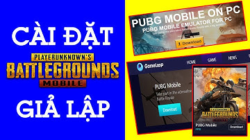 Cài Đặt PUBG Mobile Giả lập GAMELOOP mới nhất✅