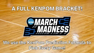 Bracketology: We use the KenPom prediction formula to fill out an entire bracket!