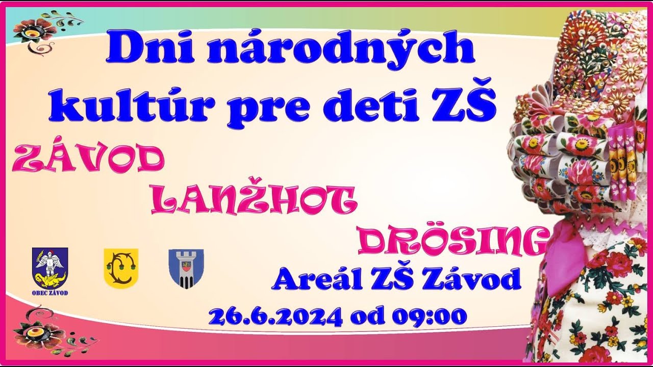 Dni národných kultúr 2024 pre deti - Závod, Drösing, Lanžhot
