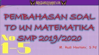 Pembahasan Soal TO UN Matematika SMP Tahun 2020 No 1-5 screenshot 3