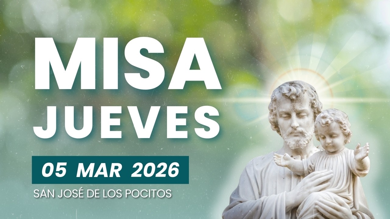 MISA - Jueves 05 Marzo 2026