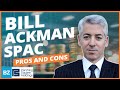$PSTH The Bill Ackman SPAC; Pros And Cons | SPACs Attack