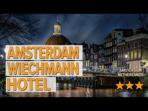 amsterdam wiechmann hotel hotel review hotels in amsterdam netherlands hotels