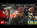 LIVE | Liv vs Che | Arsenal vs MU Preview