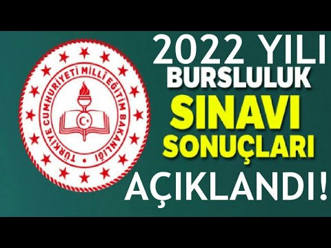 2022 BURSLULUK SINAVI SONUÇLARI AÇIKLANDI!! NASIL BAKILIR?