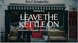 Its a Way of Life, Episode 21: Leave the Kettle On @barbour