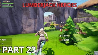 LUMBERJACK HEROES MAP FORTNITE CREATIVE - Map fortnite lumberjack heroes gameplay PART 23