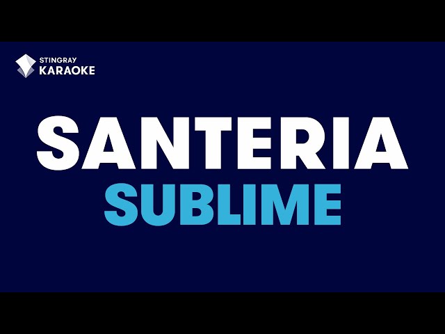 Santeria in the Style of Sublime karaoke video with lyrics (no lead vocal) class=