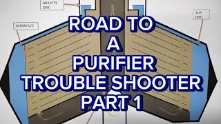 ROAD to a Purifier Trouble Shooter 1 | All about Purifier and Clarifier