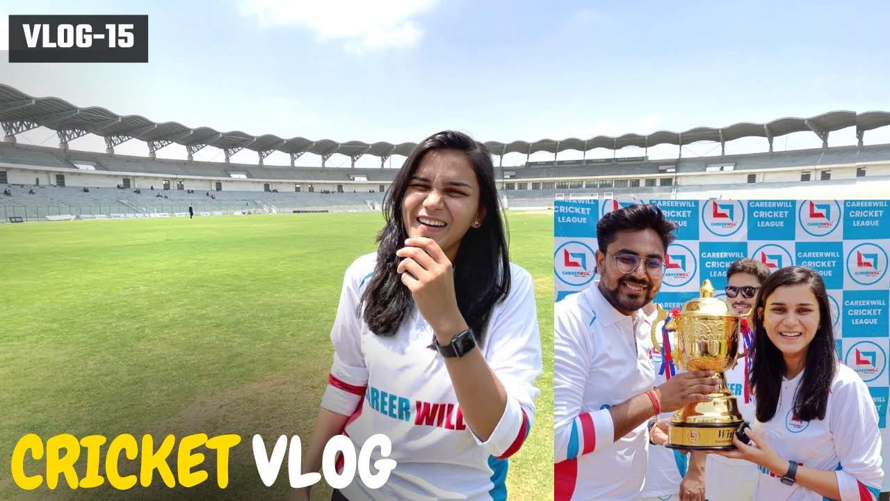 The Cricket Vlog  CareerWill Cricket League 30  Himanshi Singh LetsLEARN2016