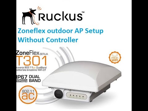 Ruckus ZoneFlex Outdoor Access Point Setup without controller