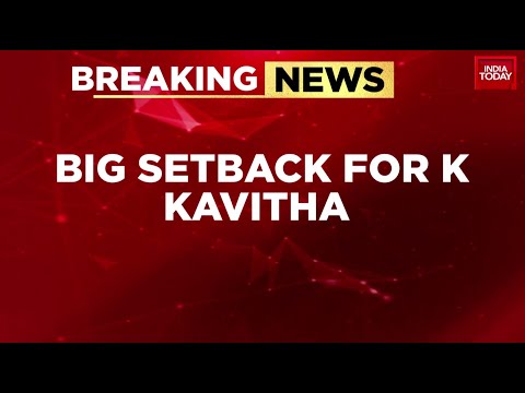 Delhi Court Dismisses K Kavitha's Bail Plea In Delhi Excise Policy Case | India Today