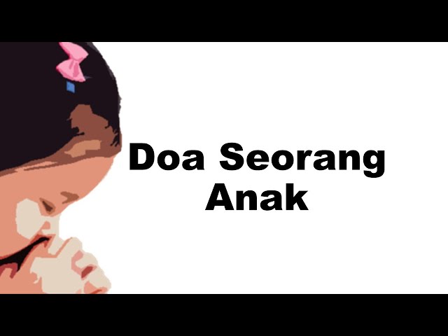 Doa Seorang Anak - Lirik Lagu dan Chord class=