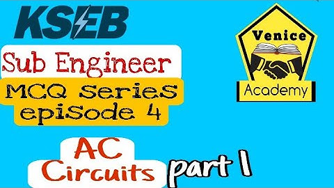 AC circuits part1 mcqs ll subengineer mcq series Episode4