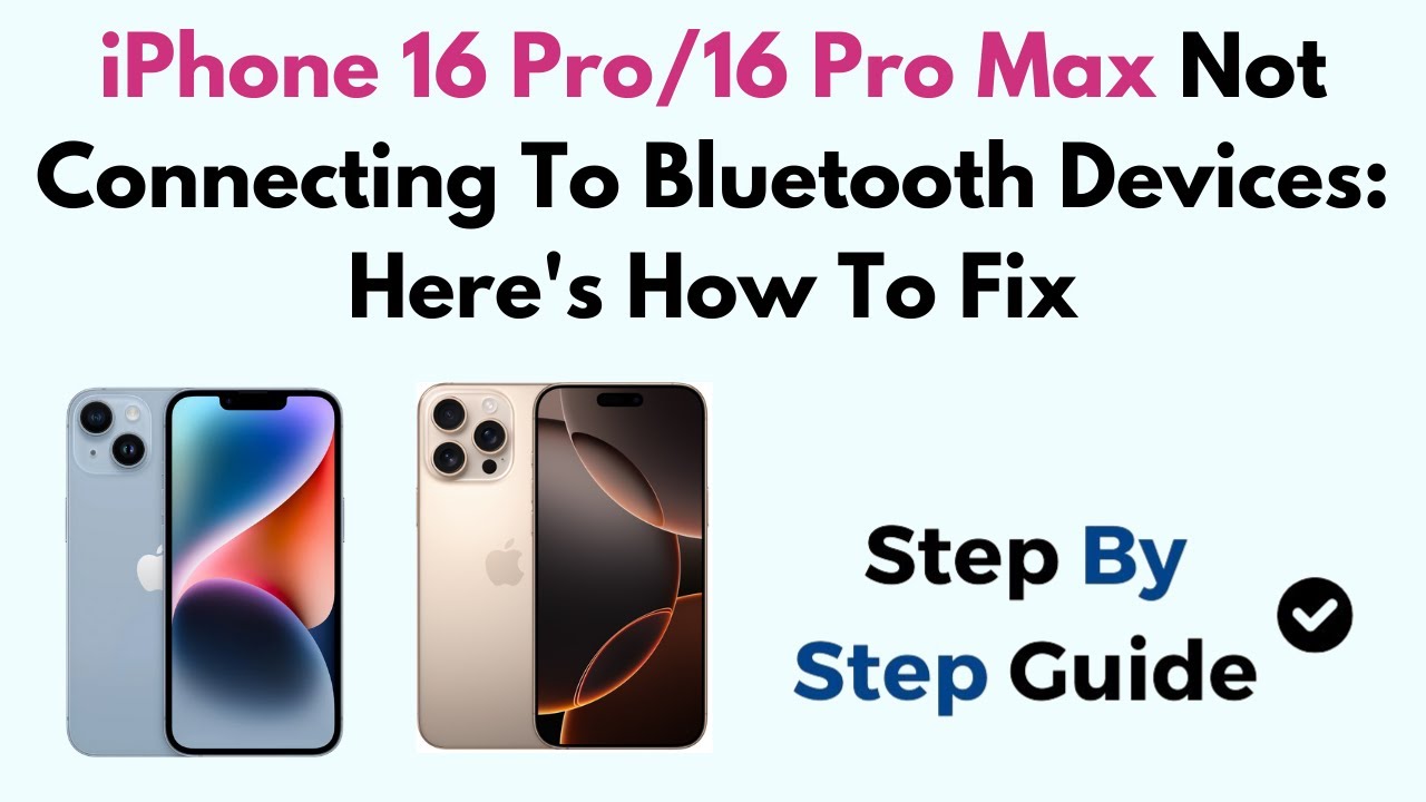 iPhone 16 Pro/16 Pro Max Not Connecting To Bluetooth Devices: Here's How To Fix