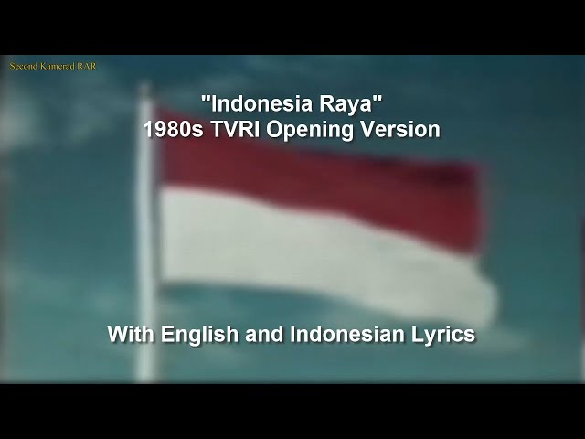 Indonesia Raya - 1980s TVRI Sign On Audio Version - With Lyrics class=