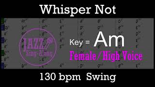 Whisper Not - Backing Track with Intro + Lyrics in Am (Female) - Jazz Sing-Along