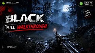 BLACK (2006) ANDROID PORT | FULL GAME WALKTHROUGH (NO COMMENTARY)
