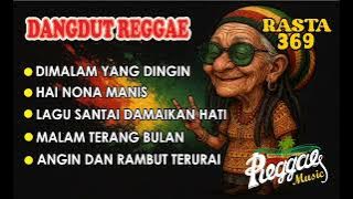 REGGAE DANGDUT | INDONESIA | TERBARU | PENYEMANGAT KERJA | SANTAI