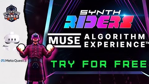 MUSE Algorithm Experience | Synth Riders | Try For Free | Gameplay | Quest 3