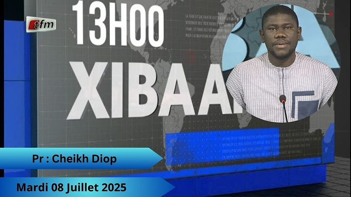 🚨🚨TFM LIVE : Xibaar Yi 13H - 08 Juillet 2025 - Pr : Cheikh Diop