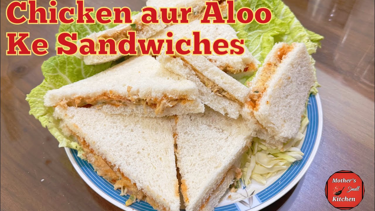 Chicken aur Aloo ke Sandwich | Easy and Quick Sandwich Recipe | Mother’s Small Kitchen 