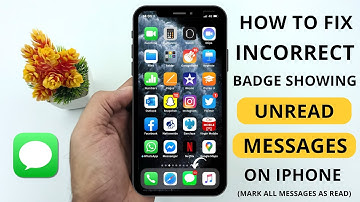 How to Fix Incorrect Badge Showing Unread Messages on iPhone | Mark All Messages as Read