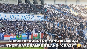 Thom Haye memuji "Crazy" melihat aksi BOBOTOH!! Full atmosfir pertandingan PERSIB vs Persebaya 1-0