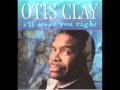 Otis Clay- It was Jealousy.