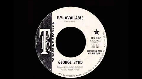 George Byrd - I'm Available