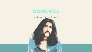 Dönence Remix - Mehmet AŞCI Resimi