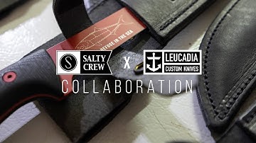 Salty Crew x Leucadia Custom Knives Collaboration