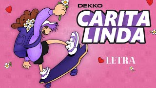 DEKKO - Carita linda (LETRA)