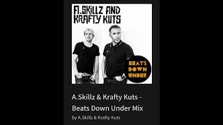 A.Skillz &amp; Krafty Kuts - Beats Down Under Mix