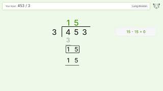Long Division Problem 453/3: Step-by-Step Video Solution