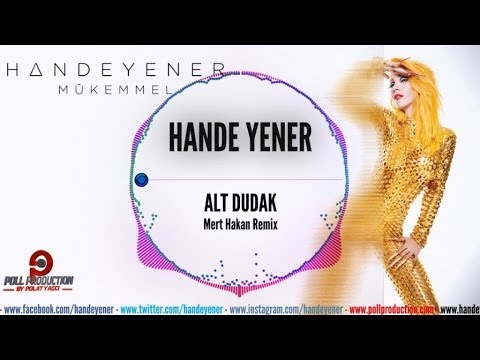 Hande Yener - Alt Dudak-Mert Hakan Remix