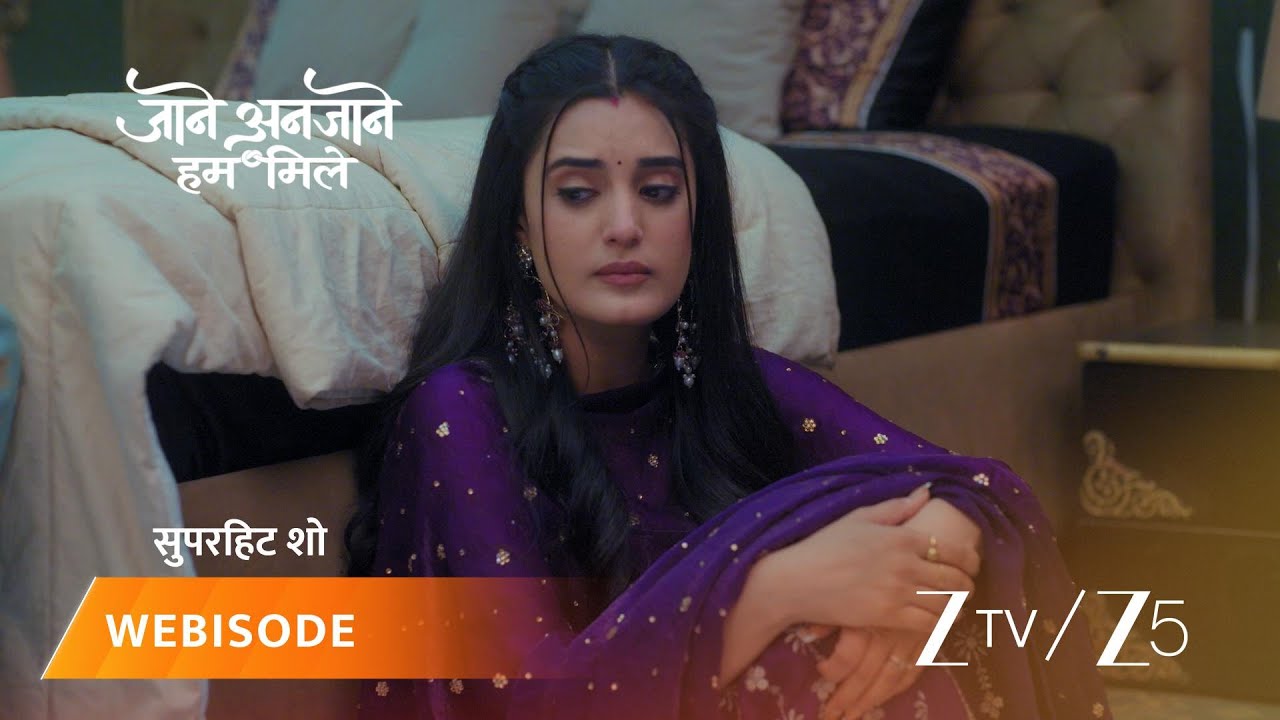 JAANE ANJAANE HUM MILE | रीत ने उन्नाति को दी शादी की मंज़ूरी!