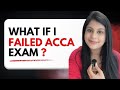 Failed in ACCA exam? Watch this !
