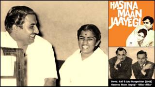 Mohd. Rafi & Lata Mangeshkar - Haseena Maan Jaayegi (1968) - 'dilbar dilbar kehte kehte'