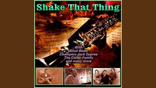 Shake 'Em On Down