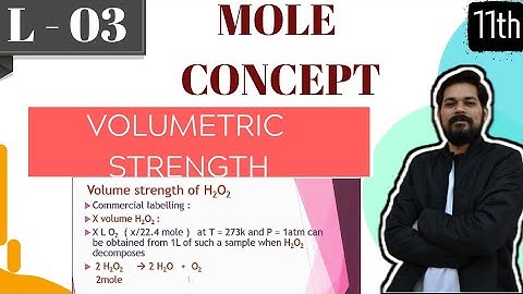 Mole Concept 3 । Class 11 (L3) | Volumetric Strength of H2O2 I Strength of oleum | Hardness of H2O