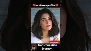 Pooja Gor Transformation Journey
