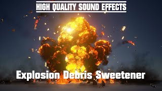 High Quality Sound Effects [Explosion Debris Sweetener]