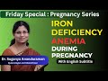 Pregnancy Care series 13-Iron deficiency anaemia (IDA) During Pregnancy Supplements | Scans | Tests