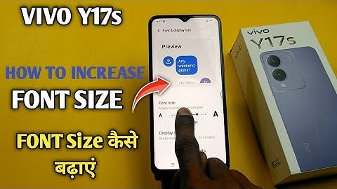 How To Change Font Size in Vivo Y17s | Vivo Y17s में Font Size Change कैसे करें | फॉन्ट बड़ा करें