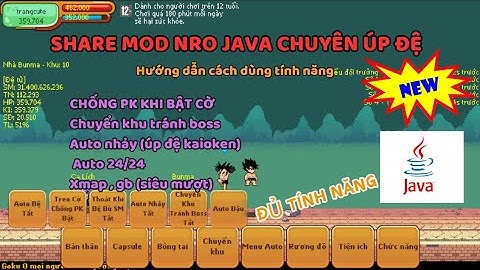 MOD JAVA - SHARE BẢN MOD TREO ÚP FULL CHỨC NĂNG Tàn Sát, auto nhảy, auto 24/24, xmap, gb, vv ...