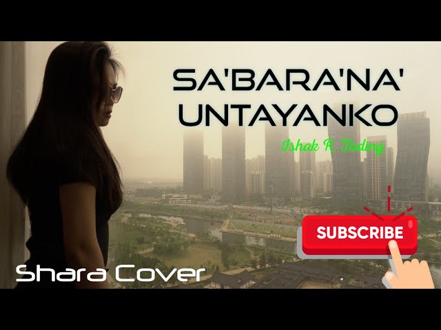 Sa'bara'na' Untayanko - Salma Margareth||Cover by Shara class=