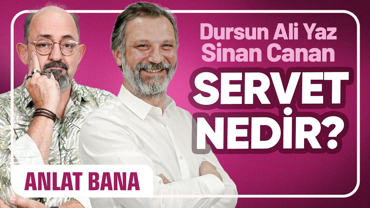 Servet Nedir? I Dursun Ali Yaz I Anlat Bana#5