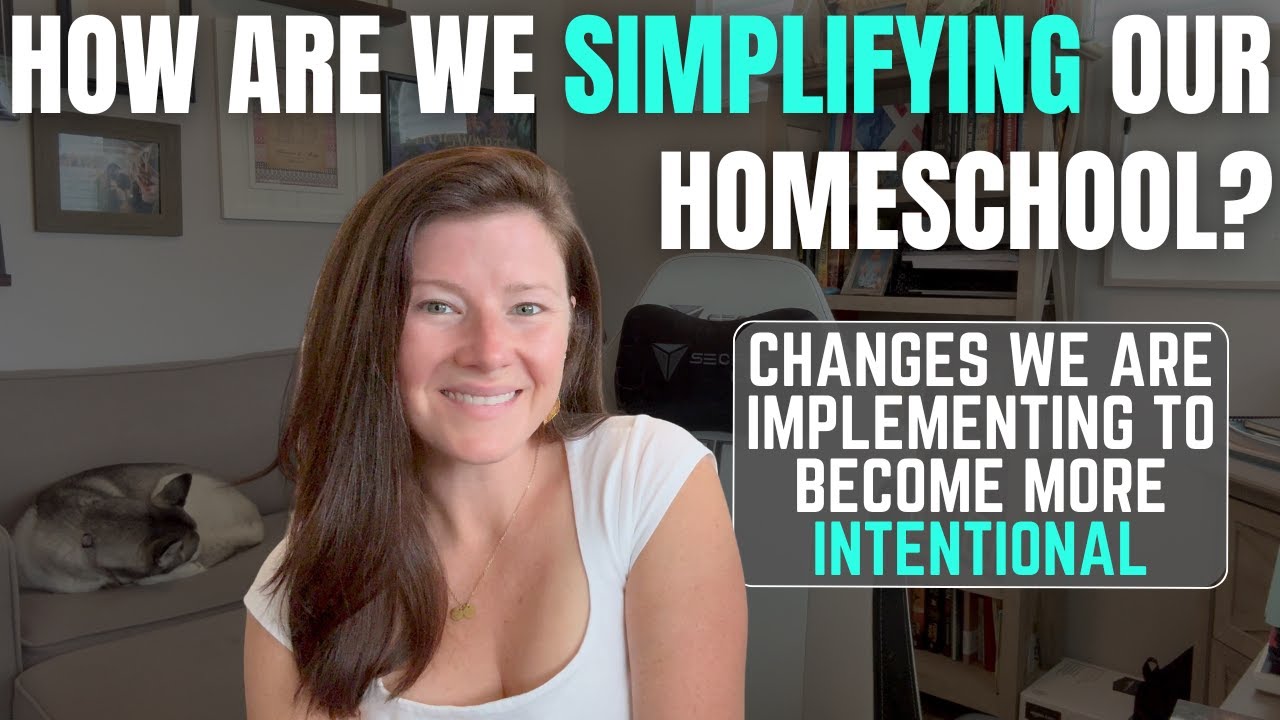 Simplifying Our Homeschool To Become MORE Intentional With Our Time ||  Charlotte Mason Homeschool