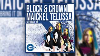 Block & Crown, Maickel Telussa - So Bring It On Resimi